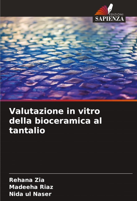 Valutazione in vitro della bioceramica al tantalio - Rehana Zia, Madeeha Riaz, Nida Ul Naser