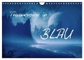 Träumereien in Blau (Wandkalender 2024 DIN A4 quer), CALVENDO Monatskalender - Simone Wunderlich
