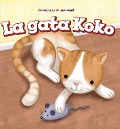 Cover-Bild zum Titel 'La Gata Koko (Koko the Cat)' von 'Caitie Mcaneney'