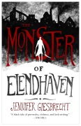 Cover-Bild zum Titel 'The Monster of Elendhaven' von 'Jennifer Giesbrecht'
