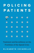 Cover-Bild zum Titel 'Policing Patients' von 'Elizabeth Chiarello'