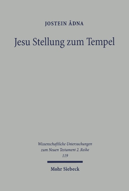 Jesu Stellung zum Tempel - Jostein Adna