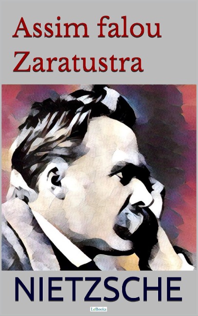Assim Falou Zaratustra - Friedrich Nietzsche
