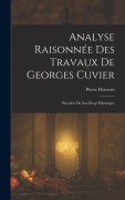 Cover-Bild zum Titel 'Analyse Raisonnée Des Travaux De Georges Cuvier' von 'Pierre Flourens'