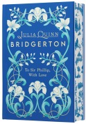 Cover-Bild zum Titel 'To Sir Phillip, With Love Deluxe Collector's Edition' von 'Julia Quinn'
