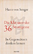 Cover-Bild zum Titel 'Die Klaviatur der 36 Strategeme' von 'Harro Von Senger'