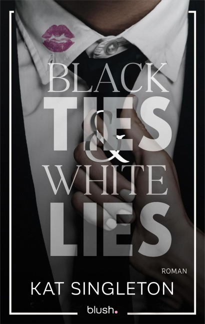 Black Ties and White Lies - Kat Singleton