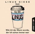 Cover-Bild zum Titel 'Ich bin Linus - Wie ich der Mann wurde, der ich schon immer war (Ungekürzt)' von 'Linus Giese'