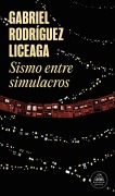 Cover-Bild zum Titel 'Sismo Entre Simulacros / Earthquake Drills' von 'Gabriel Rodríguez Liceaga'