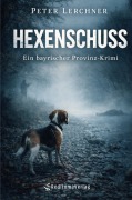 Cover-Bild zum Titel 'Hexenschuss' von 'Peter Lerchner'