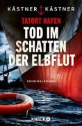 Cover-Bild zum Titel 'Tatort Hafen - Tod im Schatten der Elbflut' von 'Kästner & Kästner'