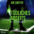 Cover-Bild zum Titel 'Tödliches Abseits - Fußball-Krimi (Ungekürzt)' von 'Jan Zweyer'