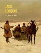 Cover-Bild zum Titel 'Jack London: Alaska-Kid.' von 'Jack London'