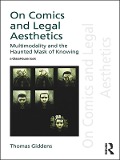 Cover-Bild zum Titel 'On Comics and Legal Aesthetics' von 'Thomas Giddens'