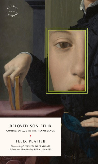 Beloved Son Felix - Felix Platter