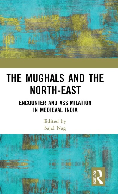 The Mughals and the North-East - 