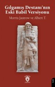 Cover-Bild zum Titel 'Gilgamis Destaninin Eski Babil Versiyonu' von 'Morris Jastrow'