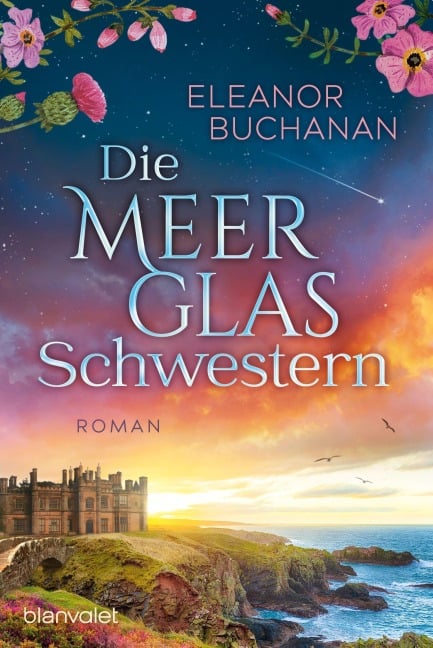 Die Meerglas-Schwestern - Eleanor Buchanan