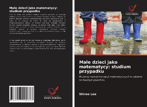 Ma¿e dzieci jako matematycy: studium przypadku - Shiree Lee