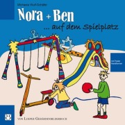 Cover-Bild zum Titel 'Nora und Ben auf dem Spielplatz' von 'Michaela Wulf-Schäfer'