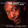 Cover-Bild zum Titel 'Bag Full Of Blues' von 'Willie "Big Eyes" Smith'