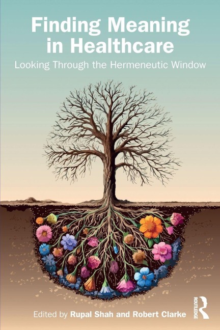 Finding Meaning in Healthcare - 