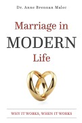Cover-Bild zum Titel 'Marriage in Modern Life' von 'Anne Brennan Malec'