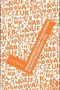 Measurement and Evaluation in Post-Secondary ESL - Glayol V. Ekbatani