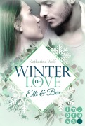 Cover-Bild zum Titel 'Winter of Love: Elli & Ben' von 'Katharina Wolf'