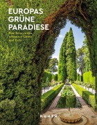 Cover-Bild zum Titel 'KUNTH Europas grüne Paradiese' von 'Rita Henss, Yasmin Lössl, Rebekka Wittmann, Katinka Holupirek'