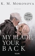 Cover-Bild zum Titel 'My Blade, Your Back' von 'K M Moronova'