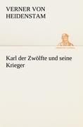 Cover-Bild zum Titel 'Karl der Zwölfte und seine Krieger' von 'Verner Von Heidenstam'