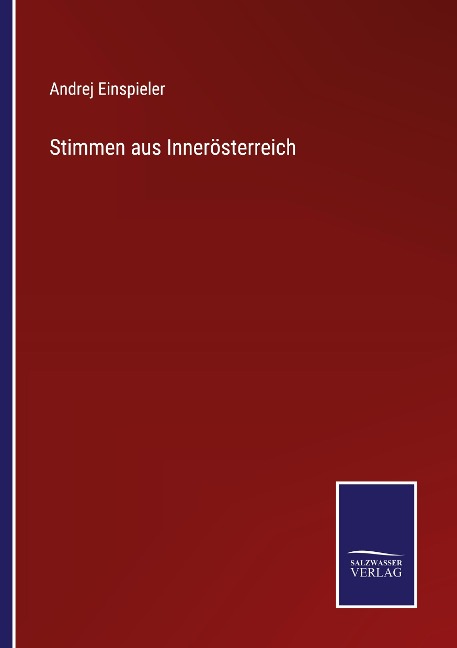Stimmen aus Innerösterreich - Andrej Einspieler