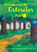 Cover-Bild zum Titel 'Wo kommen die Ostereier her?' von 'Norbert Thinnes'