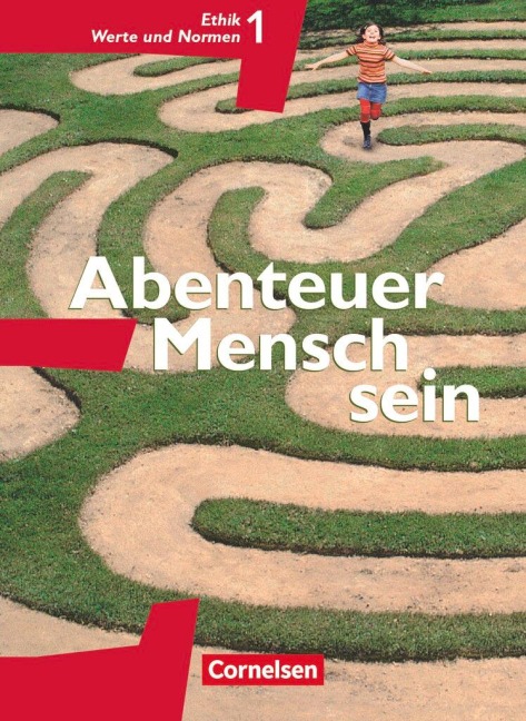 Abenteuer Mensch sein Ethik/LER Werte und Normen 5./6. Westliche Bundesländer - Manfred Berg, Simone Dürbeck, Maria Greifenberg, Diana Guthmann, Matthias Hahn