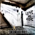 Leave Me Alone - Nick Oliveri's Uncontrollable