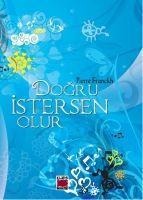 Dogru Istersen Olur! - Pierre Franckh