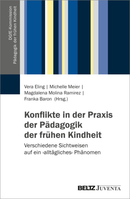 Konflikte in der Praxis der Pädagogik der frühen Kindheit - 