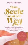 Cover-Bild zum Titel 'Deine Seele kennt den Weg' von 'Steffi Christian'