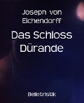 Cover-Bild zum Titel 'Das Schloss Dürande' von 'Joseph Von Eichendorff'
