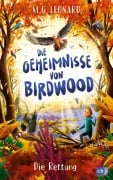 Cover-Bild zum Titel 'Die Geheimnisse von Birdwood - Die Rettung' von 'M. G. Leonard'