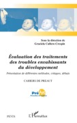 Cover-Bild zum Titel 'Evaluation des traitements des troubles envahissants du déve' von 'Association Preaut'