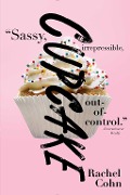 Cover-Bild zum Titel 'Cupcake' von 'Rachel Cohn'