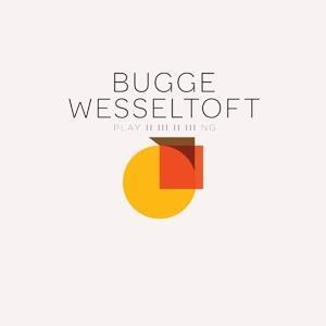 Playing - Bugge Wesseltoft
