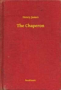 The Chaperon - Henry James