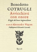Cover-Bild zum Titel 'Arricchirsi con onore. Elogio del buon imprenditore' von 'Benedetto Cotrugli'