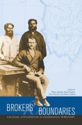 Cover-Bild zum Titel 'Brokers and boundaries: Colonial exploration in Indigenous territory' von ''