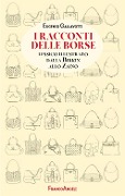 Cover-Bild zum Titel 'I racconti delle borse. Lessico illustrato dalla Birkin allo zaino' von 'Eugenio Gallavotti'