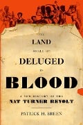 Cover-Bild zum Titel 'The Land Shall Be Deluged in Blood' von 'Patrick H. Breen'