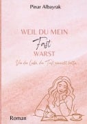 Cover-Bild zum Titel 'Weil du mein Fast warst' von 'Pinar Albayrak'